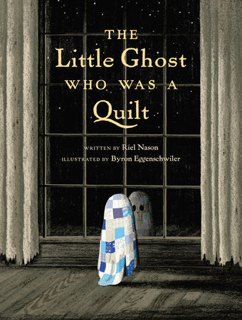 The Little Ghost Who Was a Quilt | Hardcover