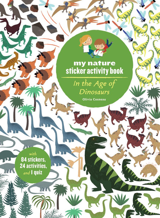 In the Age of Dinosaurs: My Nature Sticker Activity Book  | Activity Book