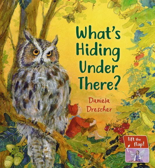 What's Hiding Under There? A Magical Lift-the-Flap Book | Boardbook
