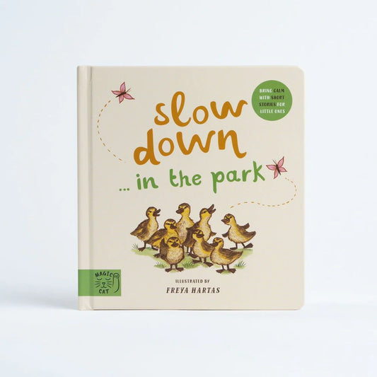 Slow Down . . . in the Park: Calming Nature Stories for Little Ones | Boardbook