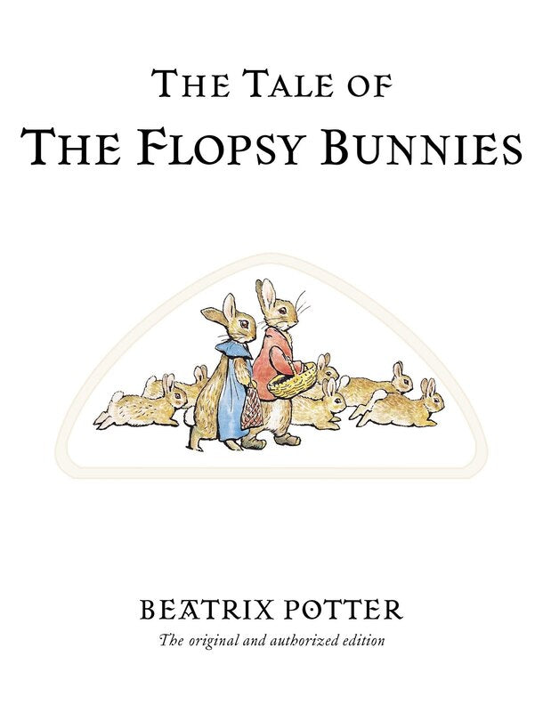 The Tale of the Flopsy Bunnies | Hardcover