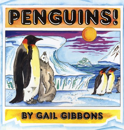 Penguins! by Gail Gibbons | Paperback