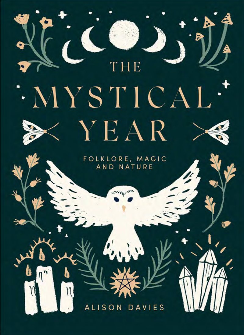 The Mystical Year: Folklore, Magic and Nature | Hardcover