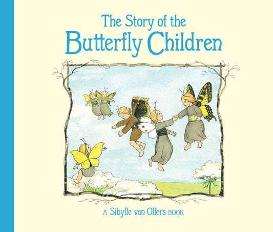 The Story of the Butterfly Children | Hardcover