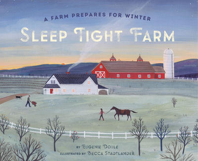 Sleep Tight Farm: A Farm Prepares for Winter | Hardcover